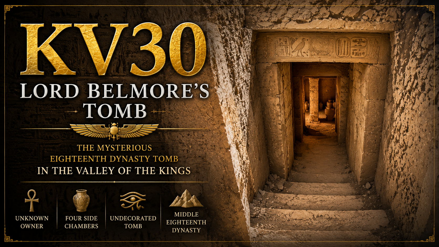 KV30: Lord Belmore’s Tomb in the Valley of the Kings