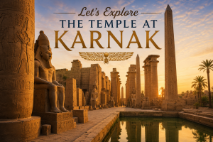 Let's Explore The Temple at Karnak